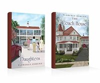 Boxed Set - The Coach House and Daughters by Florence Osmund