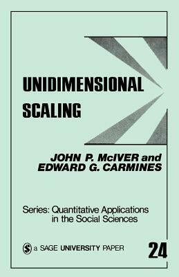 Unidimensional Scaling by John P. McIver, Edward G. Carmines