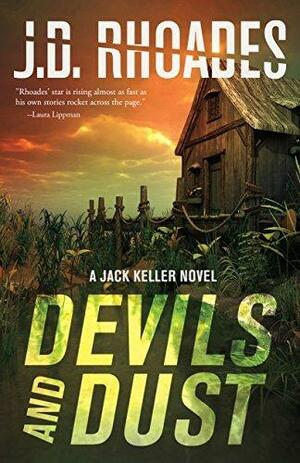 Devils And Dust: A Jack Keller Novel by J.D. Rhoades, J.D. Rhoades