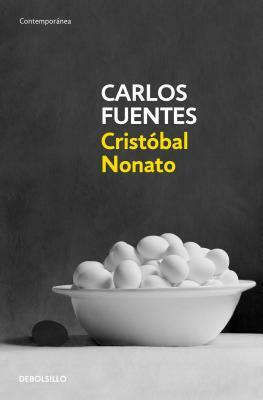 Cristóbal Nonato / Christopher Unborn by Carlos Fuentes