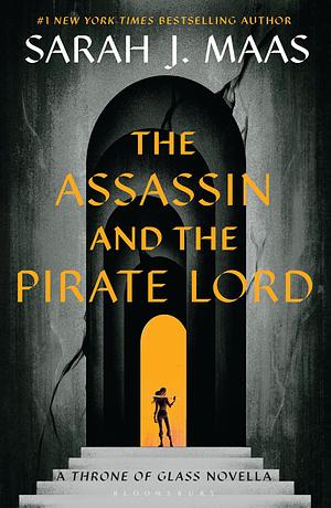 The Assassin and the Pirate Lord by Sarah J. Maas