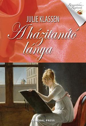 A házitanító lánya by Julie Klassen