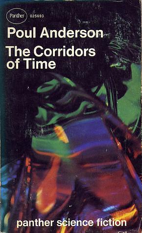 Corridors of Time by Poul Anderson, Poul Anderson