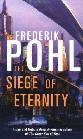 The Siege of Eternity by Frederik Pohl