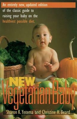 New Vegetarian Baby by Christine Beard, Sharon K. Yntema