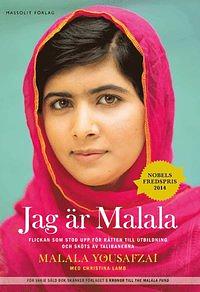 Jag är Malala: flickan som stod upp för rätten till utbildning och sköts av talibanerna by Christina Lamb, Malala Yousafzai