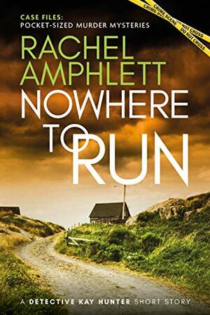 Nowhere to Run by Rachel Amphlett