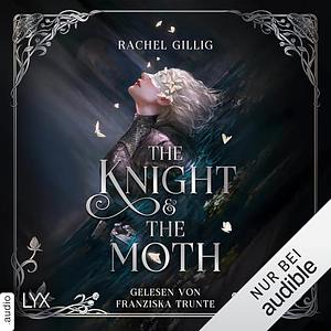 The Knight and the Moth by Rachel Gillig