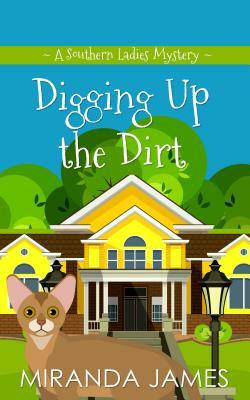Digging Up the Dirt by Miranda James