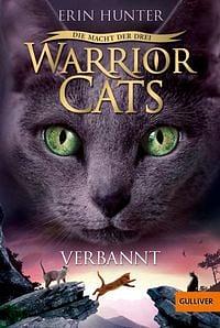 Warrior Cats - Die Macht der Drei. Verbannt: III, Band 3 by Erin Hunter