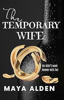 The Temporary Wife by Maya Alden