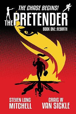 The Pretender - Rebirth by Steven Long Mitchell, Craig W. Van Sickle