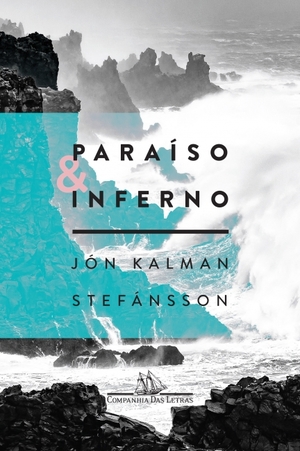 Paraíso e Inferno by Jón Kalman Stefánsson