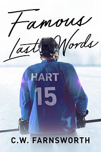 Famous Last Words: Alternate Hockey Cover by C.W. Farnsworth