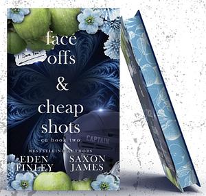 Face Offs & Cheap Shots by Eden Finley, Saxon James