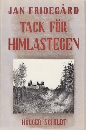 Tack för himlastegen by Jan Fridegård