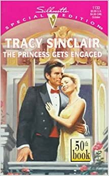 The Princess Gets Engaged by Tracy Sinclair