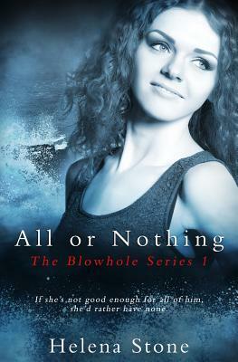 All or Nothing by Helena Stone
