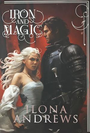 Iron and Magic by Ilona Andrews