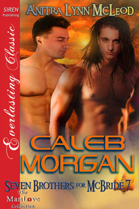 Caleb Morgan by Anitra Lynn McLeod