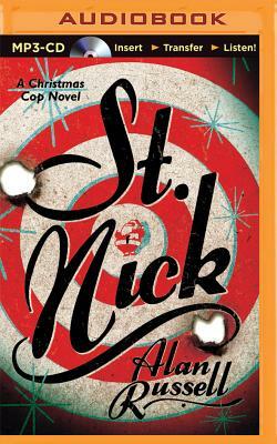 St. Nick: A Christmas Cop Novel by Alan Russell