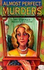 Almost Perfect Murders: Mini-Mysteries for You to Solve by Lucy Corvino, Hy Conrad