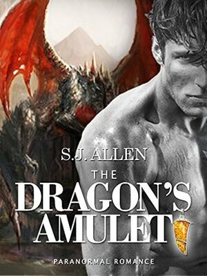 The Dragon's Amulet by S.J. Allen