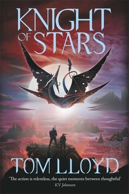 Knight of Stars by Tom Lloyd