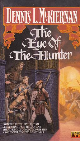 The Eye of the Hunter by Dennis L. McKiernan