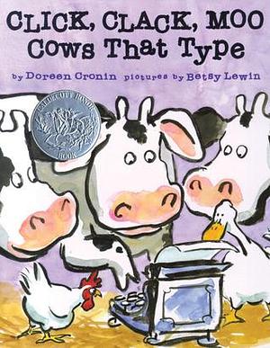 Click, Clack, Moo: Cows That Type With Audio Recording by Doreen Cronin, Doreen Cronin, Randy Travis