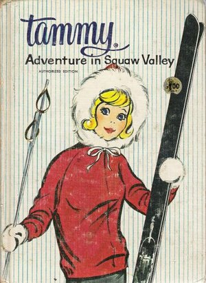 Tammy: Adventure in Squaw Valley by Winifred E. Wise