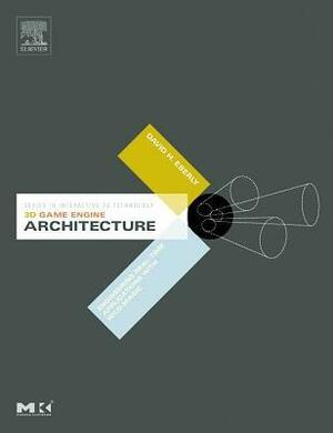 3D Game Engine Architecture: Engineering Real-Time Applications with Wild Magic. the Morgan Kaufmann Series in Interactive 3D Technology. (Revised) by David Eberly