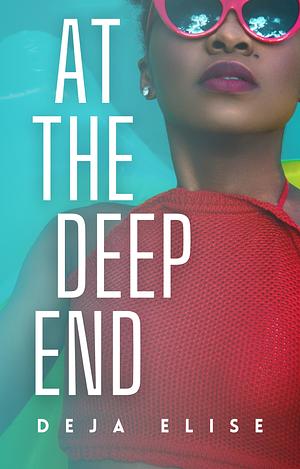 At The Deep End by Deja Elise