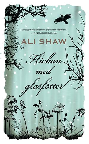 Flickan med glasfötter by Ali Shaw, Lisbet Holst