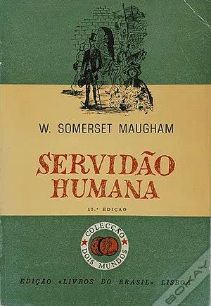 Servidão Humana by W. Somerset Maugham