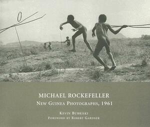 Michael Rockefeller: New Guinea Photographs, 1961 by Kevin Bubriski