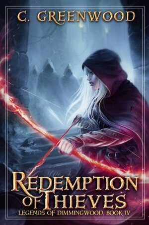 Redemption of Thieves by C. Greenwood