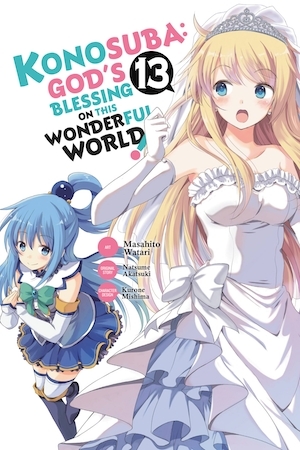 Konosuba: God's Blessing on This Wonderful World!, Vol. 13 (manga) by Natsume Akatsuki, Masahito Watari