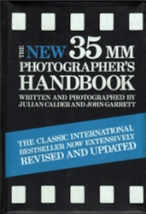 The New 35mm Photographer's Handbook by Julian Calder