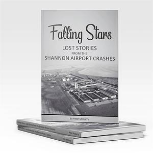 Falling Stars: Lost Stories from the Shannon Airport Crashes by Peter McGarry