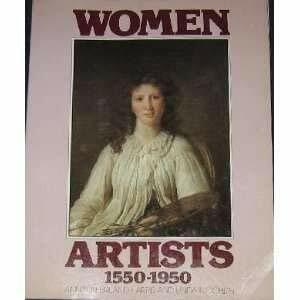 Women Artists, 1550 1950 by Linda Harris, Ann Sutherland And Nochlin