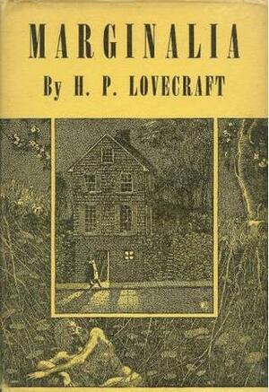 Marginalia by Zealia Bishop, Winfield Townley Scott, Donald Wandrei, Robert H. Barlow, Clark Ashton Smith, Thomas Ollive Mabbott, Kenneth Sterling, Harry Houdini, Francis Flagg, Charles E. White, Hazel Heald, Henry Kuttner, Emil Petaja, August Derleth, H.P. Lovecraft, Frank Belknap Long, Richard Ely Morse