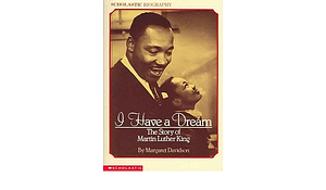 I Have a Dream by Margaret Davidson, Margaret Davidson