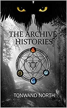 The Archive Histories by Tonwand North