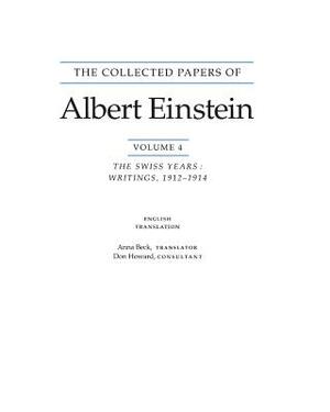 The Collected Papers of Albert Einstein, Volume 4 (English): The Swiss Years: Writings, 1912-1914. (English Translation Supplement) by Albert Einstein
