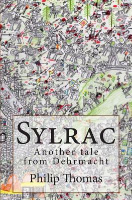 Sylrac: Another tale from Dehrmacht by Philip Thomas