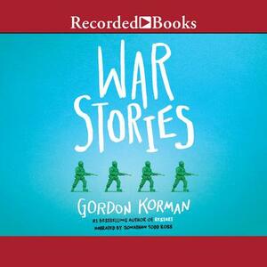 War Stories by Gordon Korman