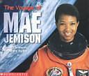 The Voyage of Mae Jemison by Samantha Berger, Susan Canizares