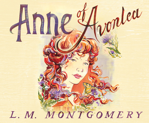 Anne of Avonlea by L.M. Montgomery