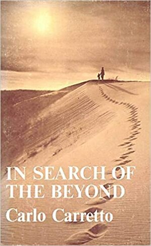 In Search Of The Beyond by Carlo Carretto